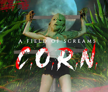 C.O.R.N: A Field of Screams (2021)
