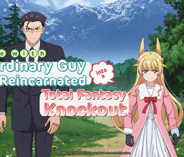 Life with an Ordinary Guy who Reincarnated into a Total Fantasy Knockout: Season 1