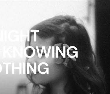 A Night of Knowing Nothing (2021)