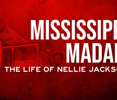 Mississippi Madam: The Life of Nellie Jackson (2018)