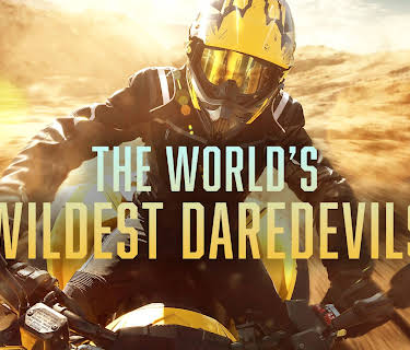 The World's Wildest Daredevils