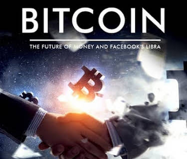 Bitcoin: The Future of Money and Facebook's Libra (2019)
