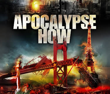 Apocalypse How (2008)