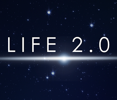 Life 2.0