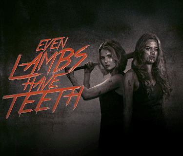 Even Lambs Have Teeth (2015)