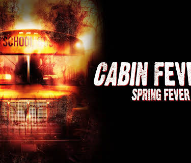 Cabin Fever 2: Spring Fever (2009)