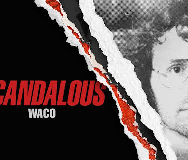 Scandalous: WACO
