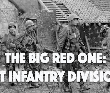 The Big Red One: 1st Infantry Division