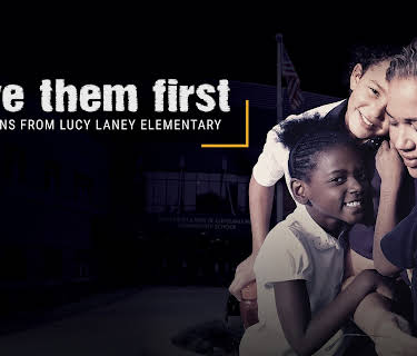 Love Them First  Lessons from Lucy Laney Elementary (2019)