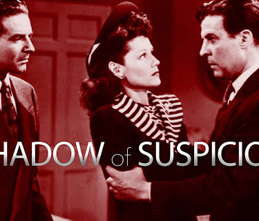 Shadow Of Suspicion (1944)