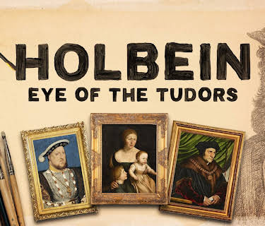 Holbein: Eye of the Tudors (2015)