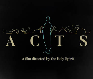 Acts - A film by the Holy Spirit (2019)