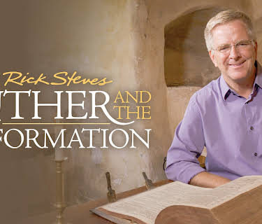 Rick Steves' Luther and the Reformation