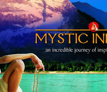Mystic India - An Incredible Journey of Inspiration (2005)