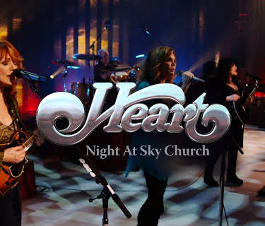 Heart: Night at Sky Church (2011)
