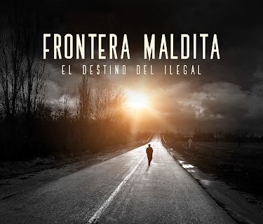 Frontera maldita: El destino del ilegal (2017)