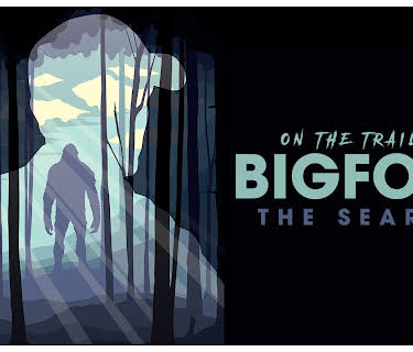 On The Trail Of Bigfoot: The Search (2020)