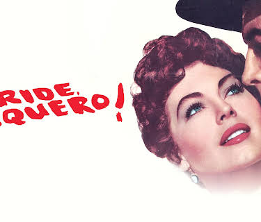 Ride, Vaquero! (1953)