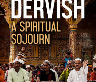 Dervish, A Spiritual Sojourn (2014)