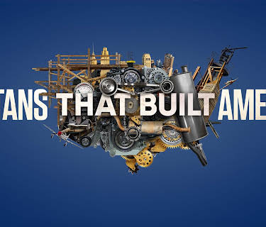 The Titans That Built America Season 1