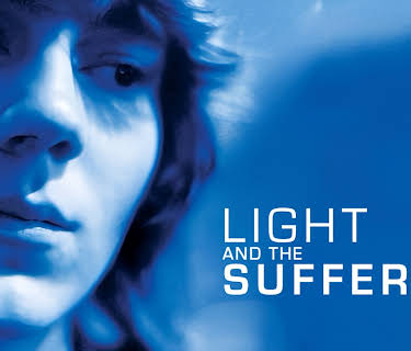 Light and the Sufferer (2008)