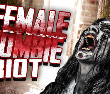 Female Zombie Riot (2017)