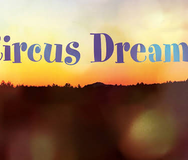 Circus Dreams (2012)