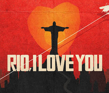 Rio, I Love You (2016)