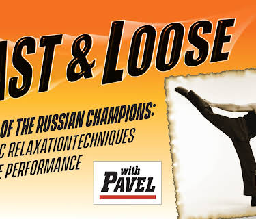 Fast and Loose, Secrets of The Russian Champions: Dynamic Relaxation Techniques for Elite Performance