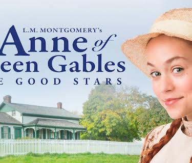 L.M. Montgomery's Anne of Green Gables: The Good Stars (2017)