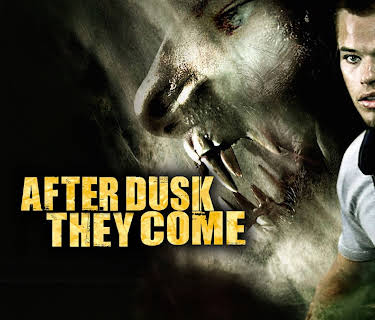 After Dusk They Come (2009)