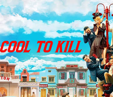 Zhe ge sha shou bu tai leng jing (Too Cool to Kill) (2022)