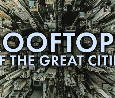 Rooftops Of The Great Cities