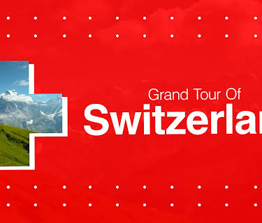 Grand Tour of Switzerland (English Subtitles)