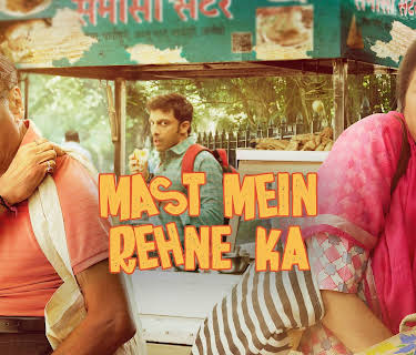 Mast Mein Rehne Ka (2023)