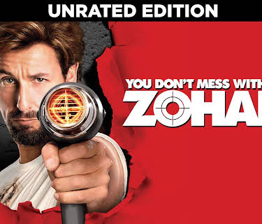 You Don't Mess With The Zohan Unrated (2008)