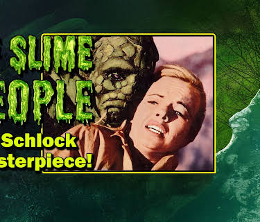 The Slime People- A Schlock Masterpiece...Uncut! (1963)