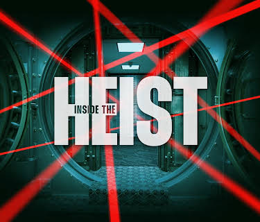 Inside the Heist