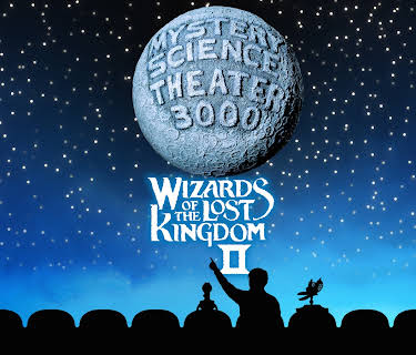 Mystery Science Theater 3000: Wizards of the Lost Kingdom II (2018)