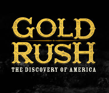 Gold Rush: The Discovery of America