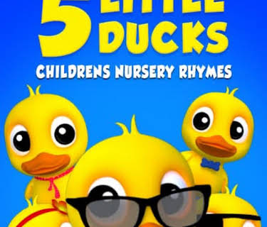 Five Little Ducks: Children Nursery Rhymes (2014)
