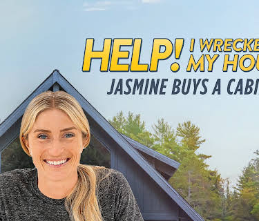 Help! I Wrecked My House: Jasmine Buys a Cabin