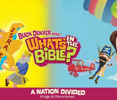 Buck Denver Asks: What's in the Bible? Volume 6 - A Nation Divided