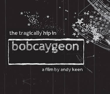The Tragically Hip In Bobcaygeon - A Film By Andy Keen (2012)
