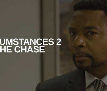 Circumstances 2: The Chase (2020)