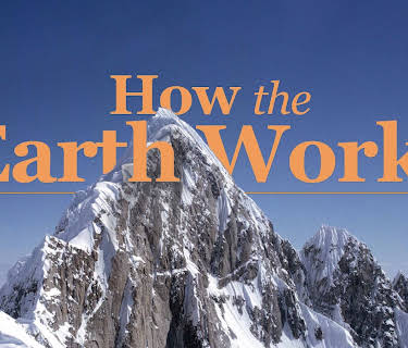 How the Earth Works