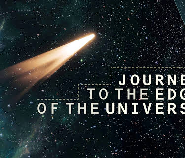 Journey to the Edge of the Universe