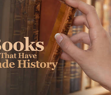 Books That Have Made History: Books That Can Change Your Life