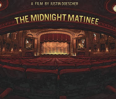 The Midnight Matinee (2017)