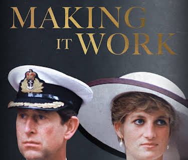 Charles and Diana: Making It Work (2022)